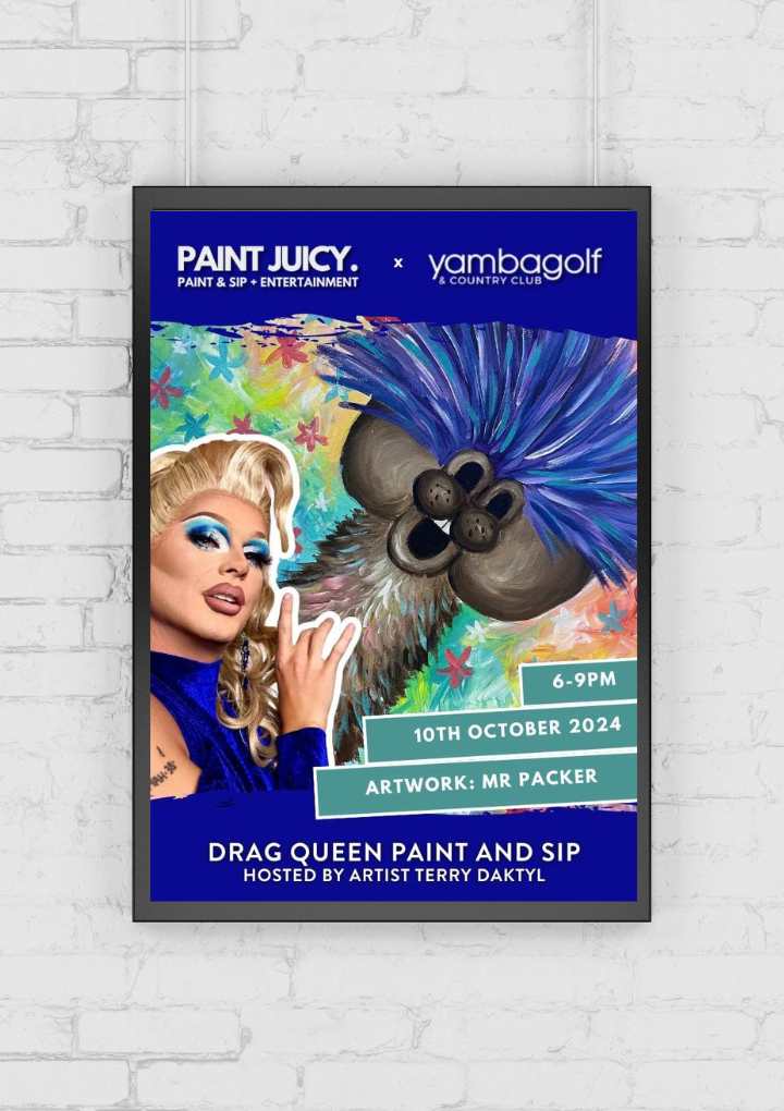 DRAG PAINT AND SIP X YAMBA NSW 10TH OCTOBER 6PM Paint Juicy Paint