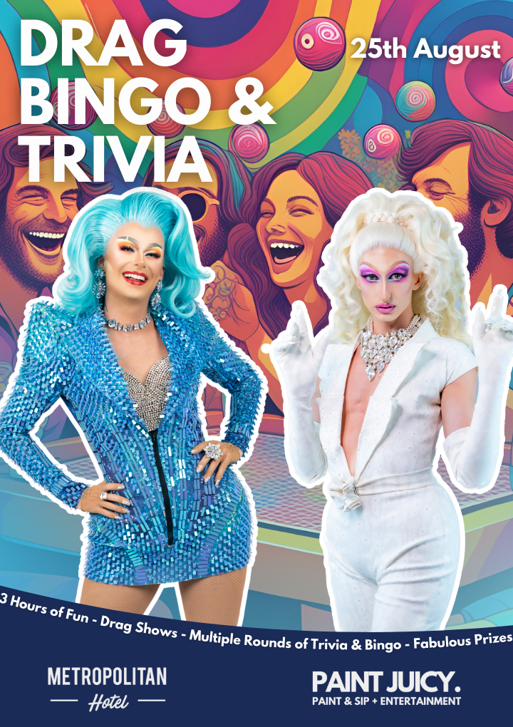 DRAG QUEEN BINGO & TRIVIA MACKAY NQ 25TH AUGUST 5PM Paint Juicy Paint and Sip