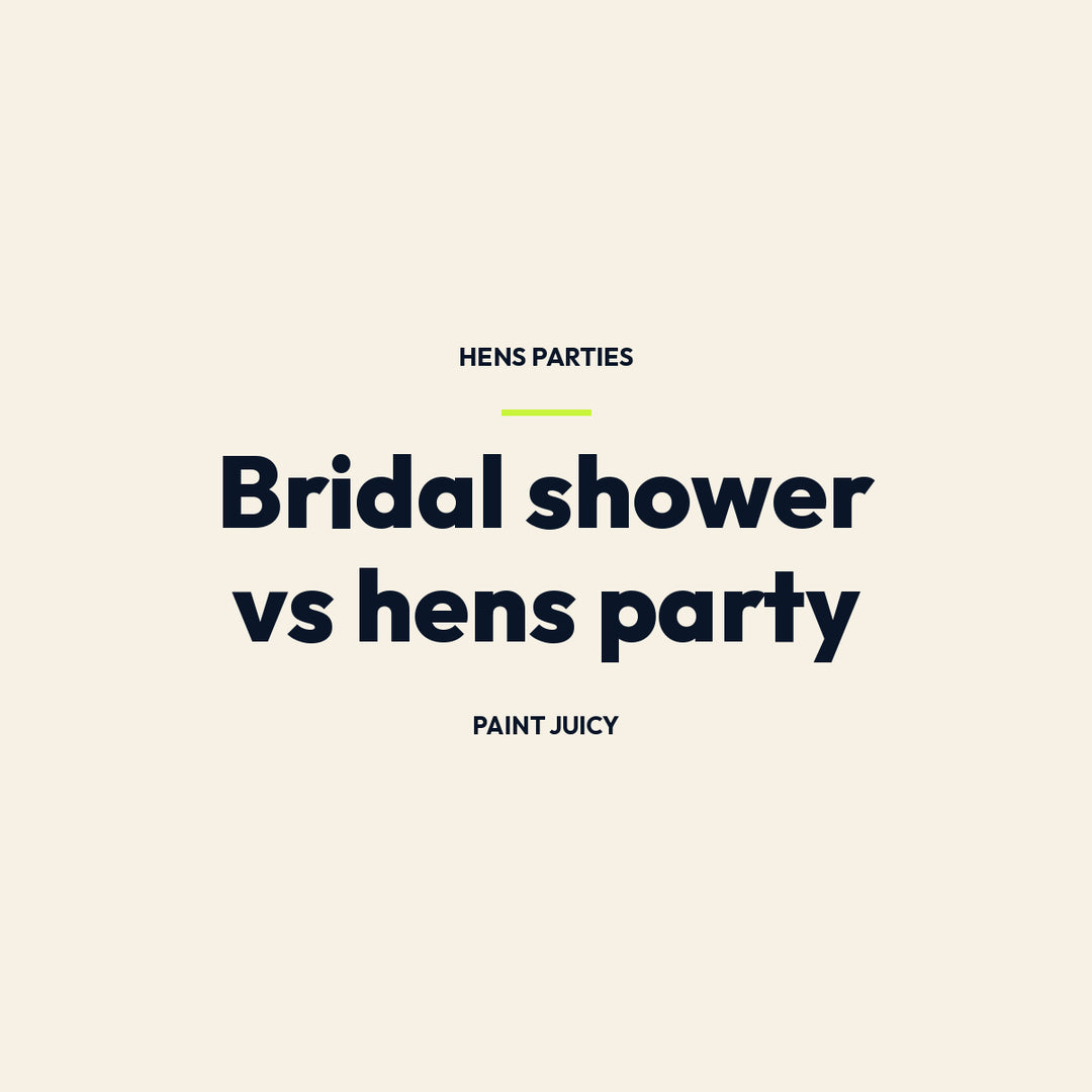 Bridal shower vs hens party, Paint Juicy hens party guide cover