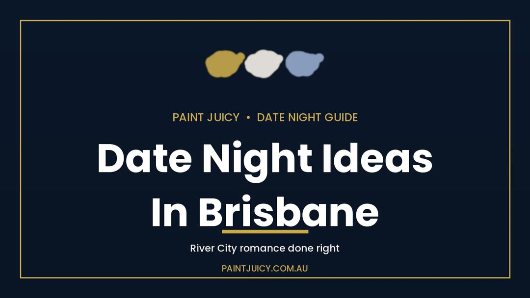 Date night ideas in Brisbane, Paint Juicy date night guide cover in navy and gold