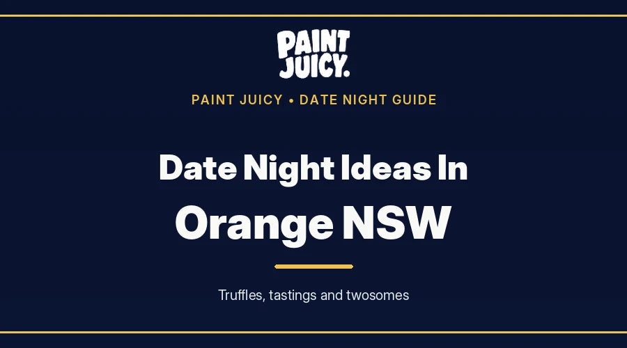 Date night ideas in Orange NSW, Paint Juicy date night guide cover in navy and gold