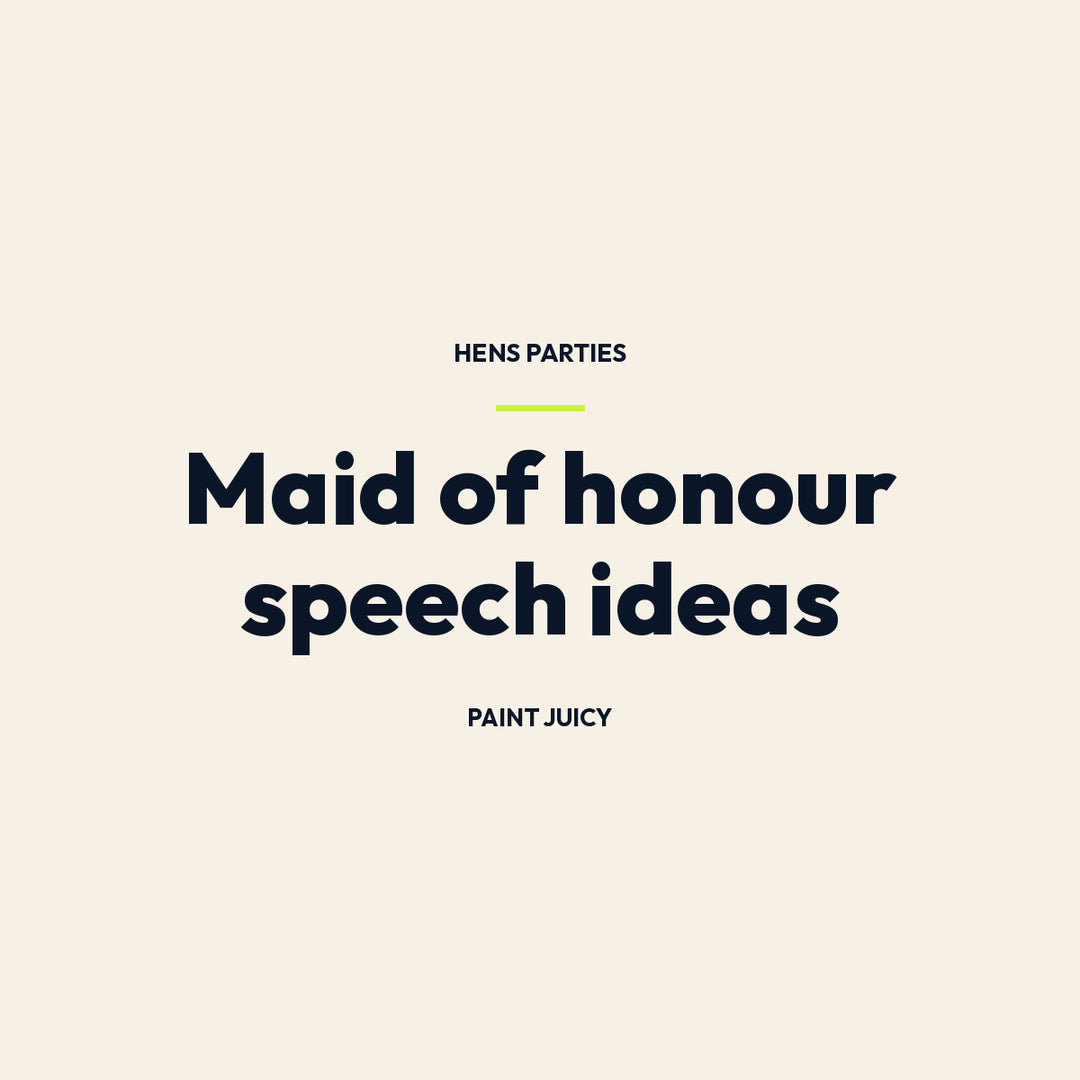 Maid of honour speech ideas and examples, Paint Juicy hens party guide cover