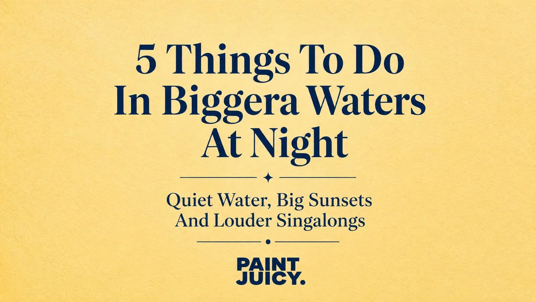 Paint Juicy guide, 5 Things To Do In Biggera Waters At Night, Gold Coast: Quiet Water, Big Sunsets And Louder Singalongs