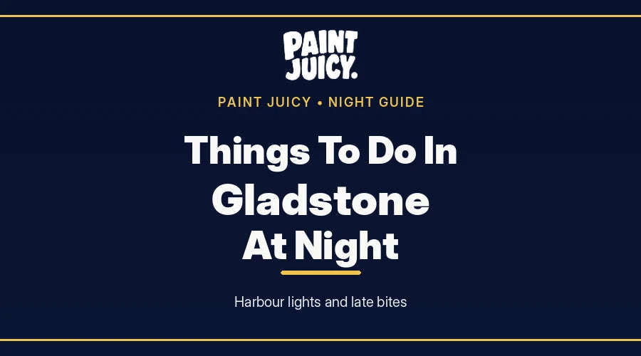 Things to do in Gladstone at night, Paint Juicy night guide cover in navy and gold