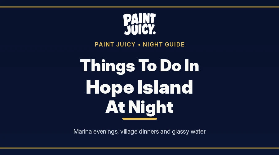 Things to do in Hope Island at night, Paint Juicy night guide cover in navy and gold