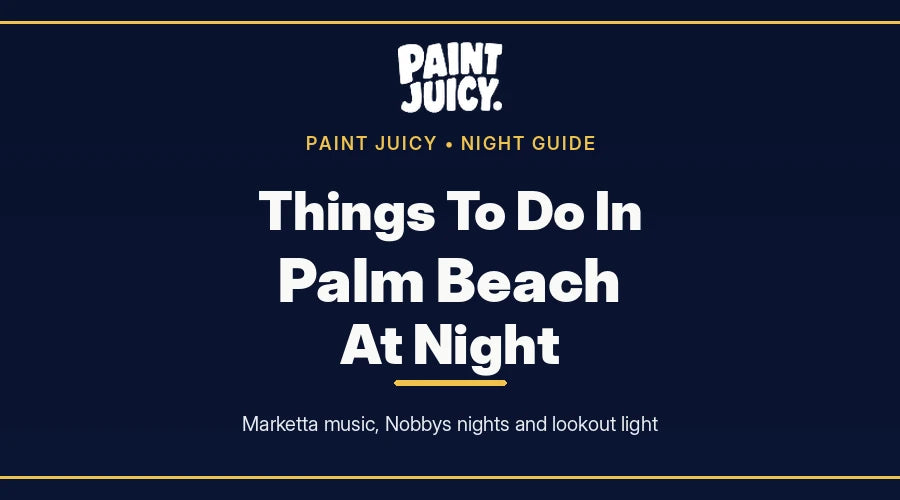 Things to do in Palm Beach at night, Paint Juicy night guide cover in navy and gold