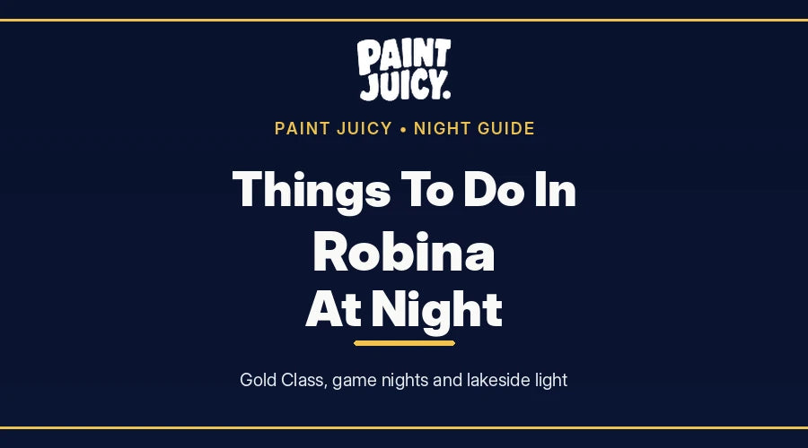 Things to do in Robina at night, Paint Juicy night guide cover in navy and gold