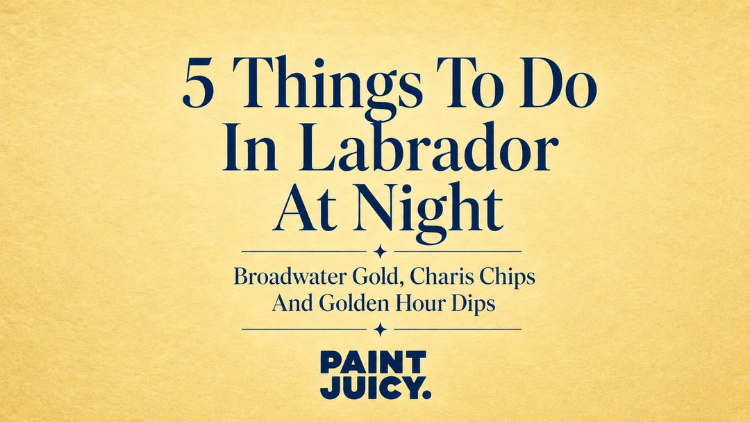 Paint Juicy guide, 5 Things To Do In Labrador At Night, Gold Coast: Broadwater Gold, Charis Chips And Golden Hour Dips