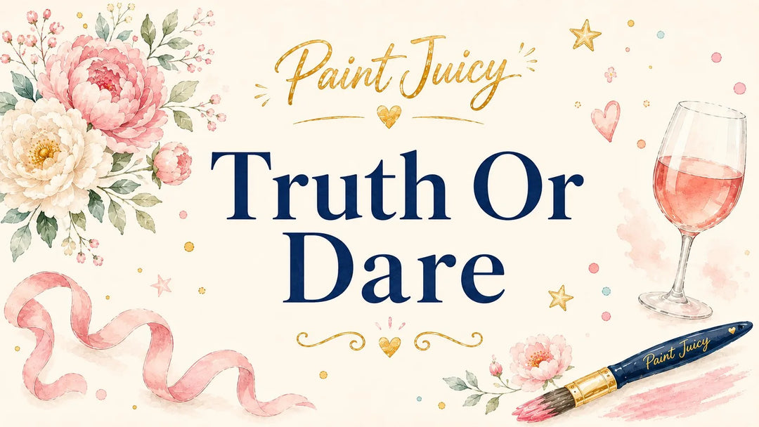 Paint Juicy Truth Or Dare hens party guide, watercolour florals with a glass of rosé and a paint brush