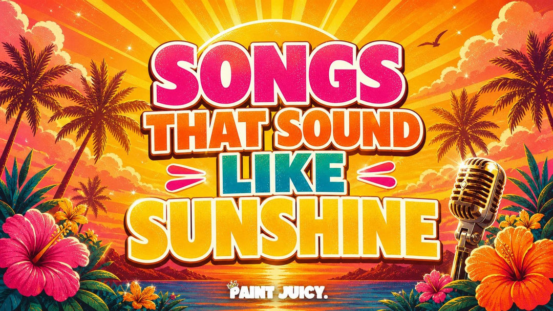 Paint Juicy Songs That Sound Like Sunshine playlist artwork with palm trees hibiscus and tropical sunset