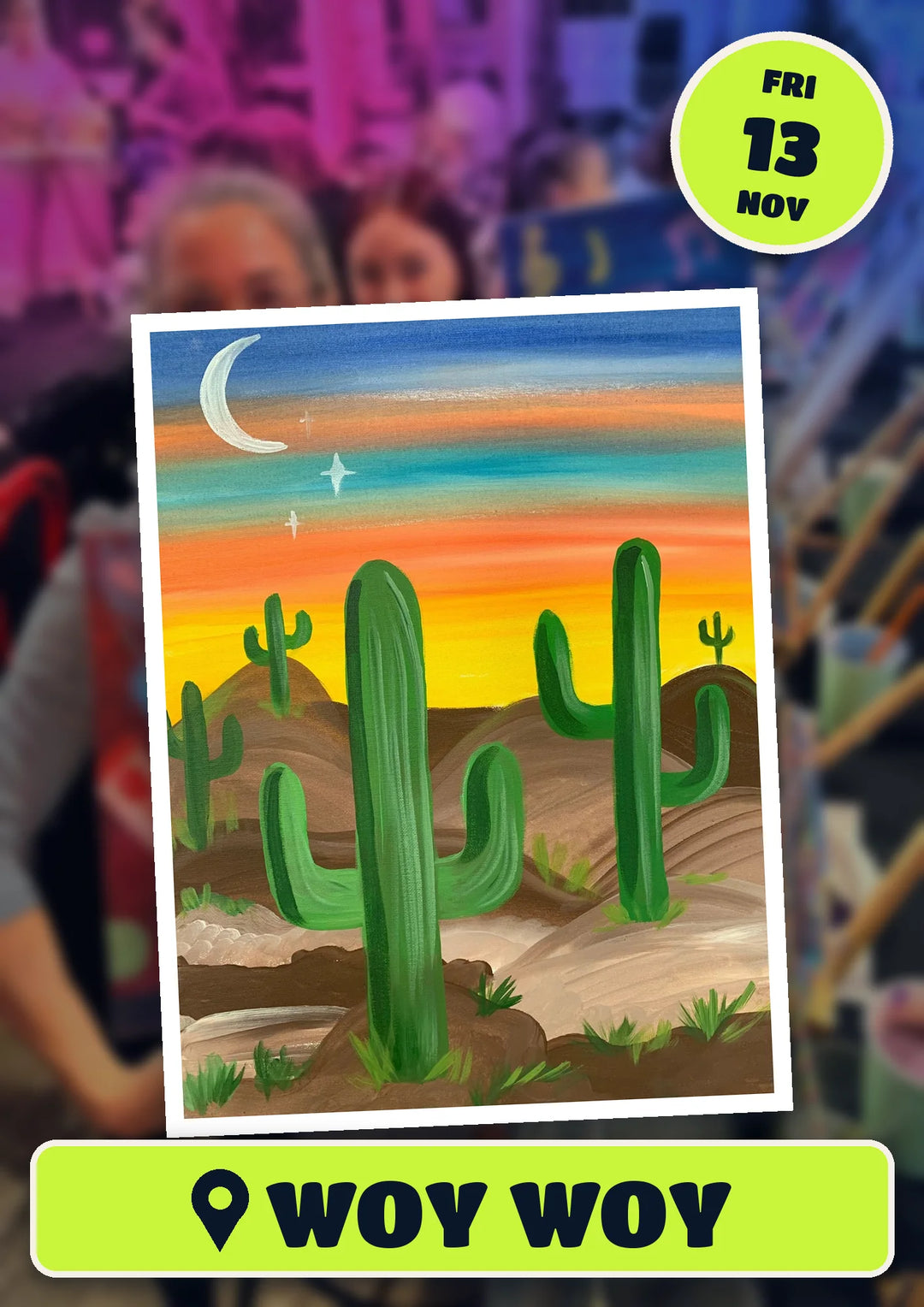 Prick My Interest cactus painting, front and centre for the 60s 70s and 80s Singalong paint and sip in Woy Woy on Friday 13 November 2026