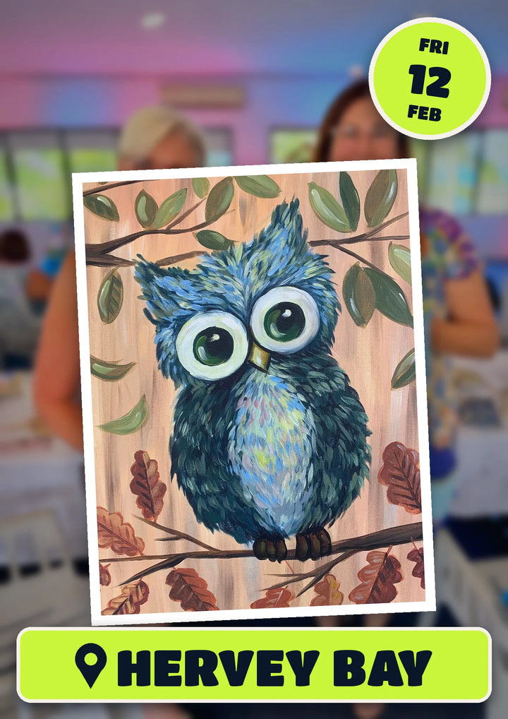 Such a Hoot owl painting, front and centre for the 80s and 90s Singalong paint and sip in Hervey Bay on Friday 12 February 2027