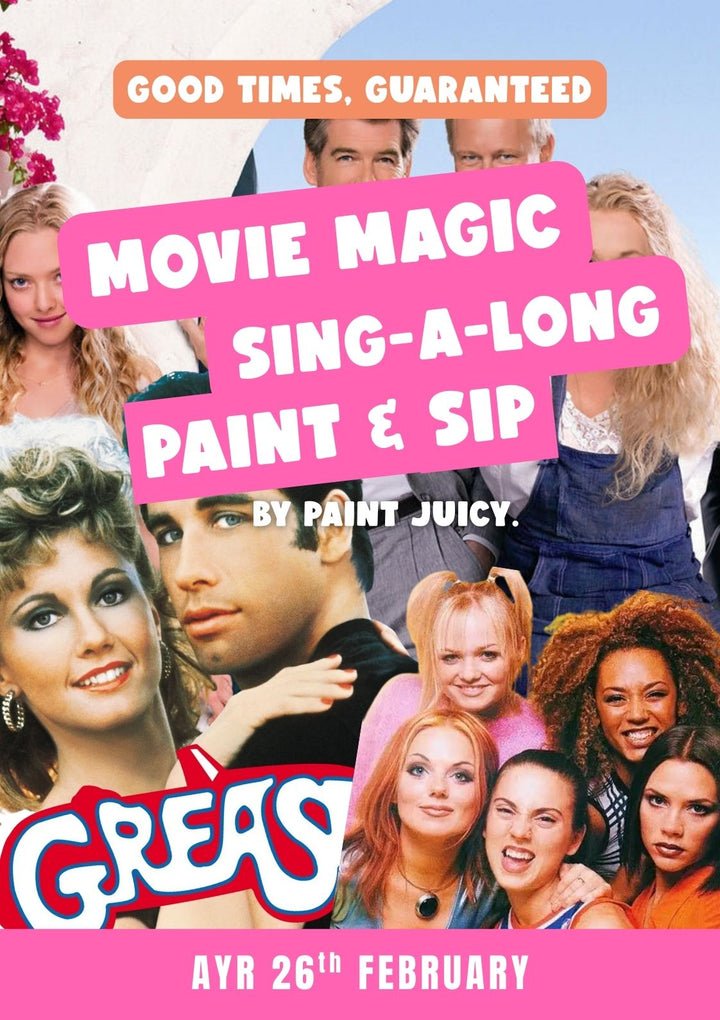MOVIE MAGIC PAINT, SIP & SING 26TH FEBRUARY AYR NQ