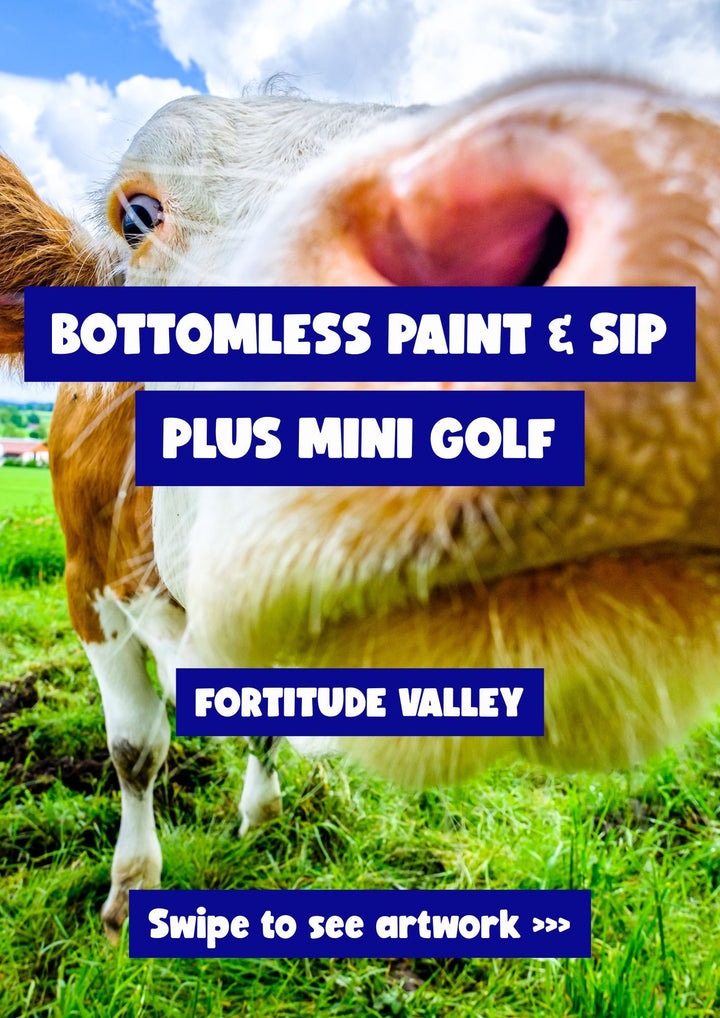 Cow in a field with text overlay about Bottomless Paint & Sip and Mini Golf at Fortitude Valley.