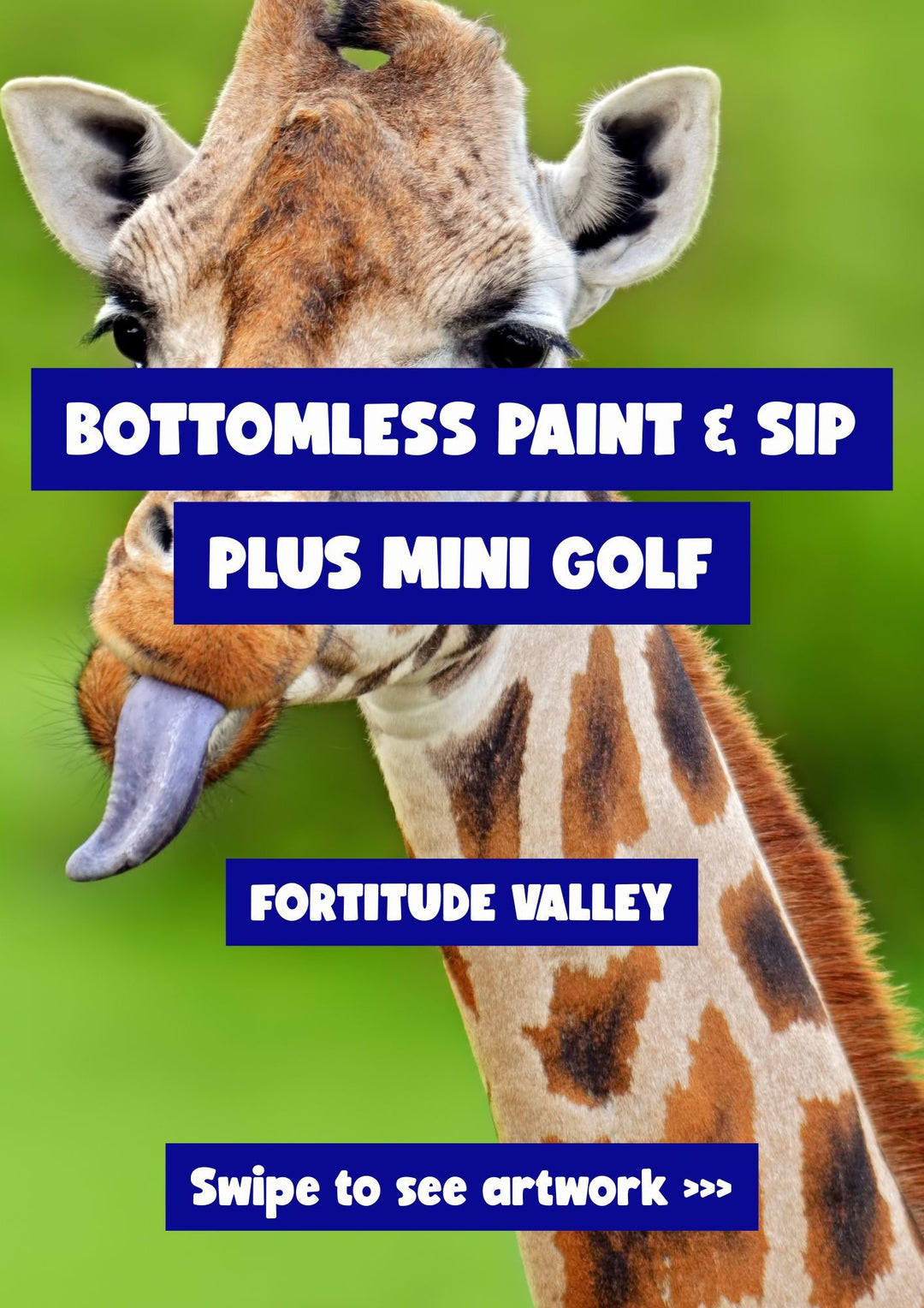 Giraffe with promotional text for Bottomless Paint & Sip and Mini Golf event in Fortitude Valley.