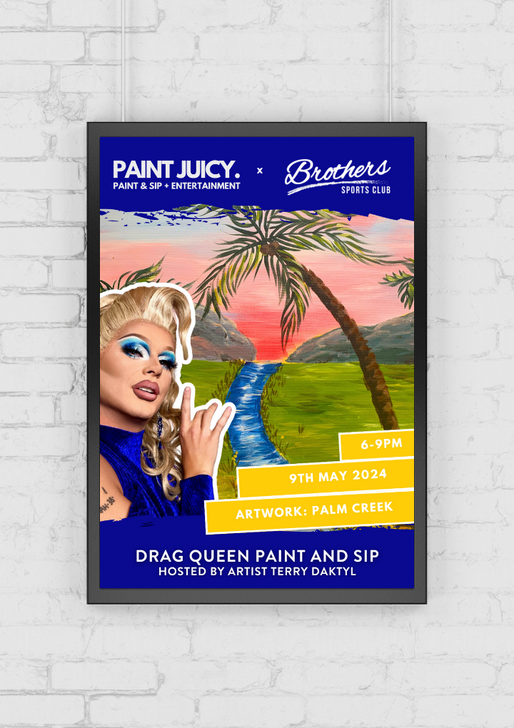 DRAG PAINT AND SIP X BUNDABERG NQ 9TH AUGUST 6PM Paint Juicy Paint