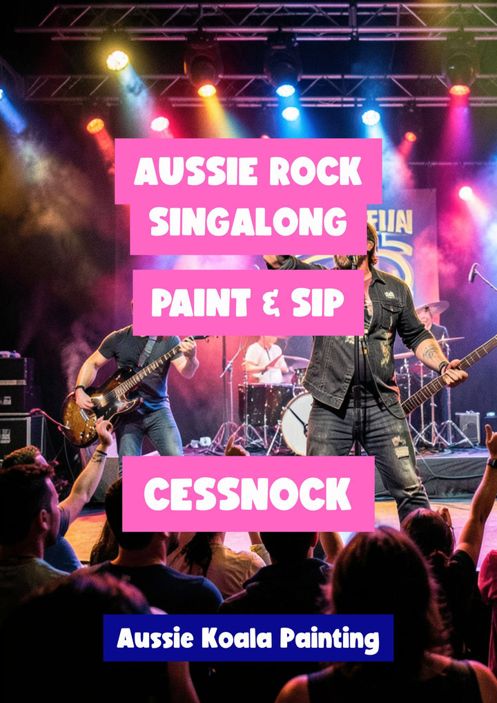 AUSSIE ROCK PAINT AND SIP SINGALONG 13TH JUNE CESSNOCK NSW 6PM