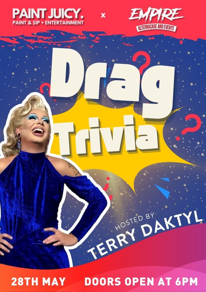 DRAG QUEEN TRIVIA X CAIRNS NQ 28TH MAY 6PM-Paint Juicy - Paint and Sip-Paint Juicy - Paint and Sip