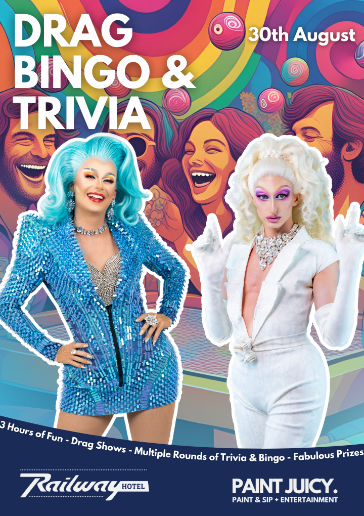 DRAG QUEEN BINGO & TRIVIA BUNDABERG NQ 30TH AUGUST 6PM Paint Juicy