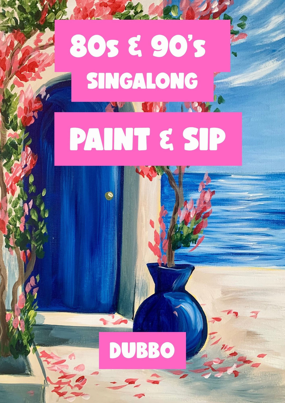 80s &amp; 90s SINGALONG PAINT AND SIP 21ST NOVEMBER DUBBO NSW 6PM