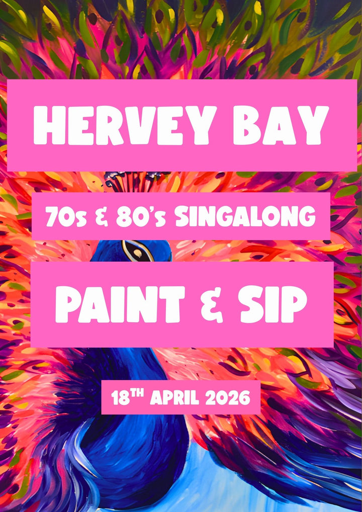 70s & 80s PAINT AND SIP SINGALONG 18TH APRIL HERVEY BAY NQ 6PM
