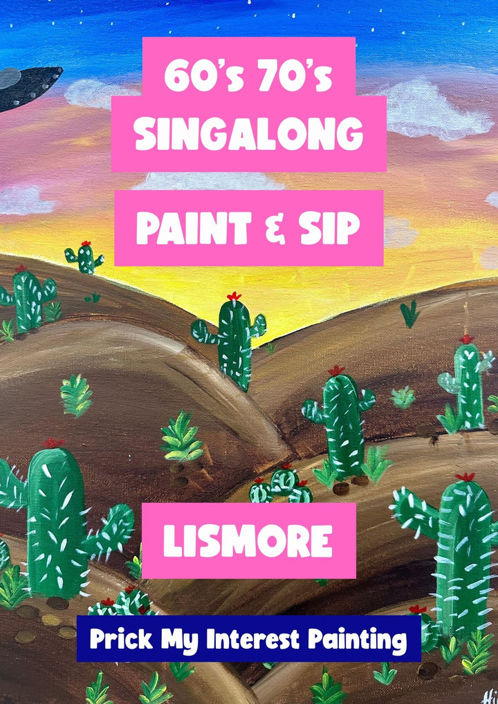 60s & 70s PAINT AND SIP SINGALONG 6TH JUNE LISMORE NSW 1PM