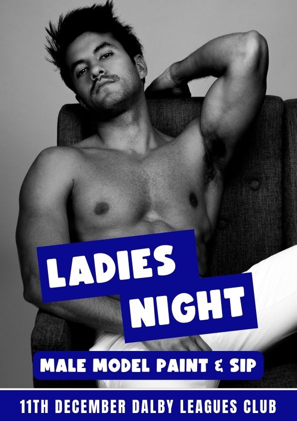 PAINT AND SIP DALBY NQ 11TH DECEMBER MALE MODEL 6PM