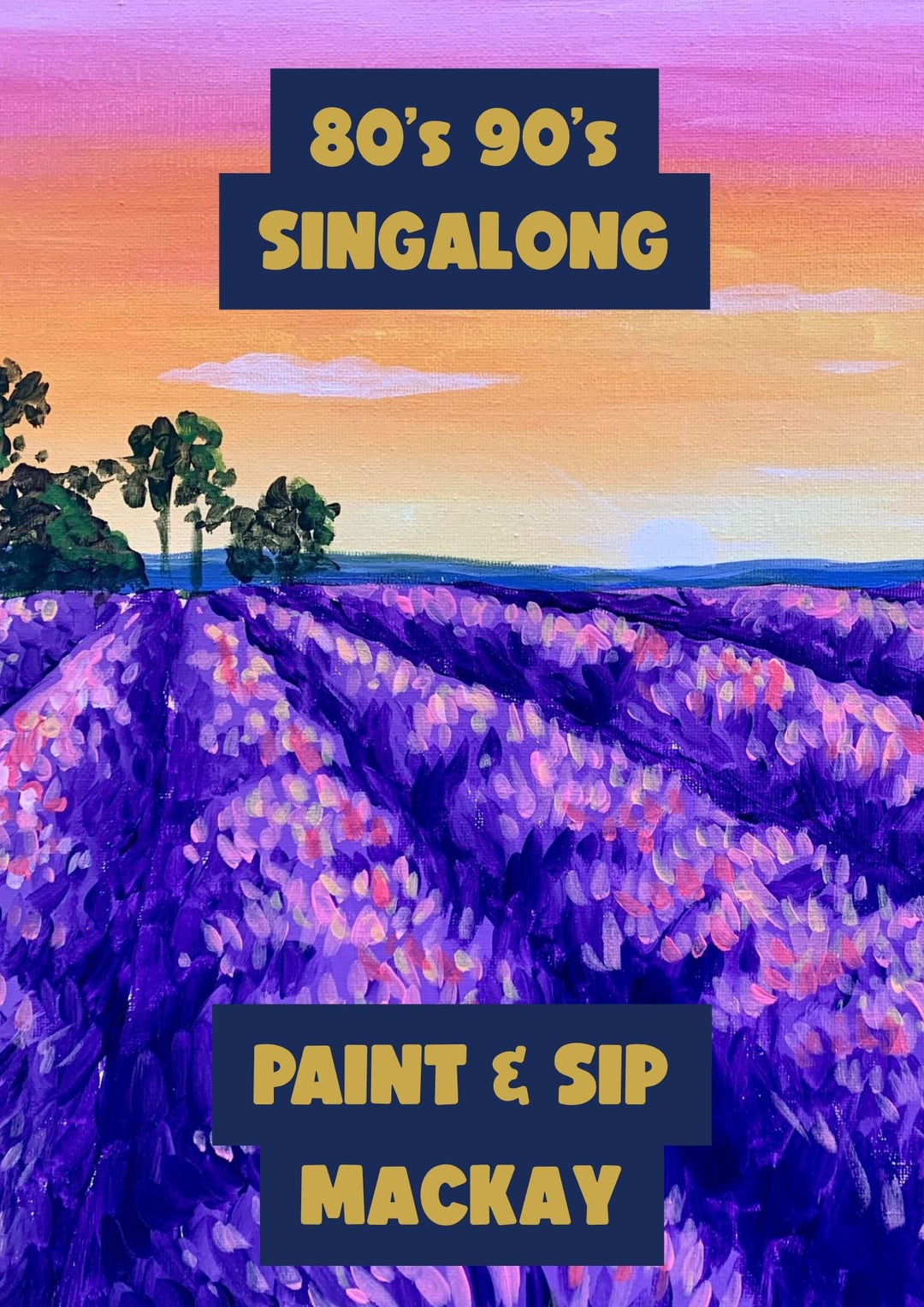 80s &amp; 90s Singalong Paint and Sip 6th August Mackay NQ 6pm