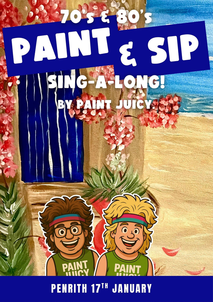 70s & 80s PAINT AND SIP SINGALONG 17TH JANUARY PENRITH NSW 6PM