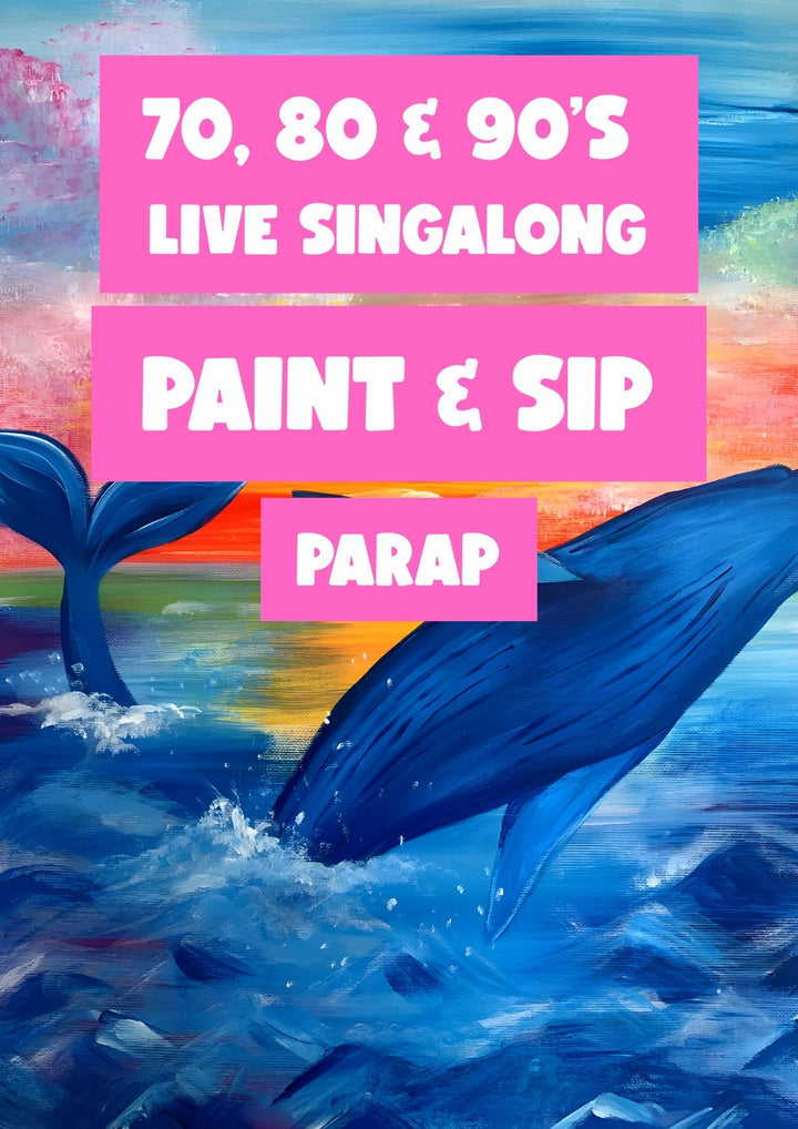 70's 80s & 90s PAINT AND SIP 15TH MARCH PARAP NT 1PM